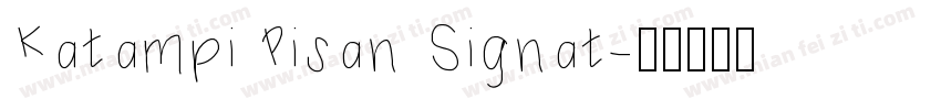 Katampi Pisan Signat字体转换